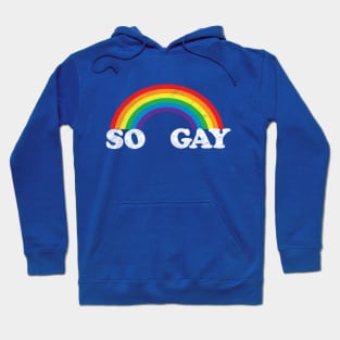 So Gay Pride Shirt, LGBT T-Shirt, Vintage Rainbow Graphic Tee Hoodie